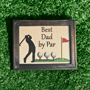 Best Dad By Par Framed Sign - Personalized Gift for Dads and Stepdads