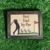 Best Dad By Par Framed Sign - Personalized Gift for Dads and Stepdads