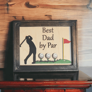 Best Dad By Par Framed Sign - Personalized Gift for Dads and Stepdads
