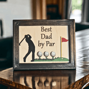 Best Dad By Par Framed Sign - Personalized Gift for Dads and Stepdads