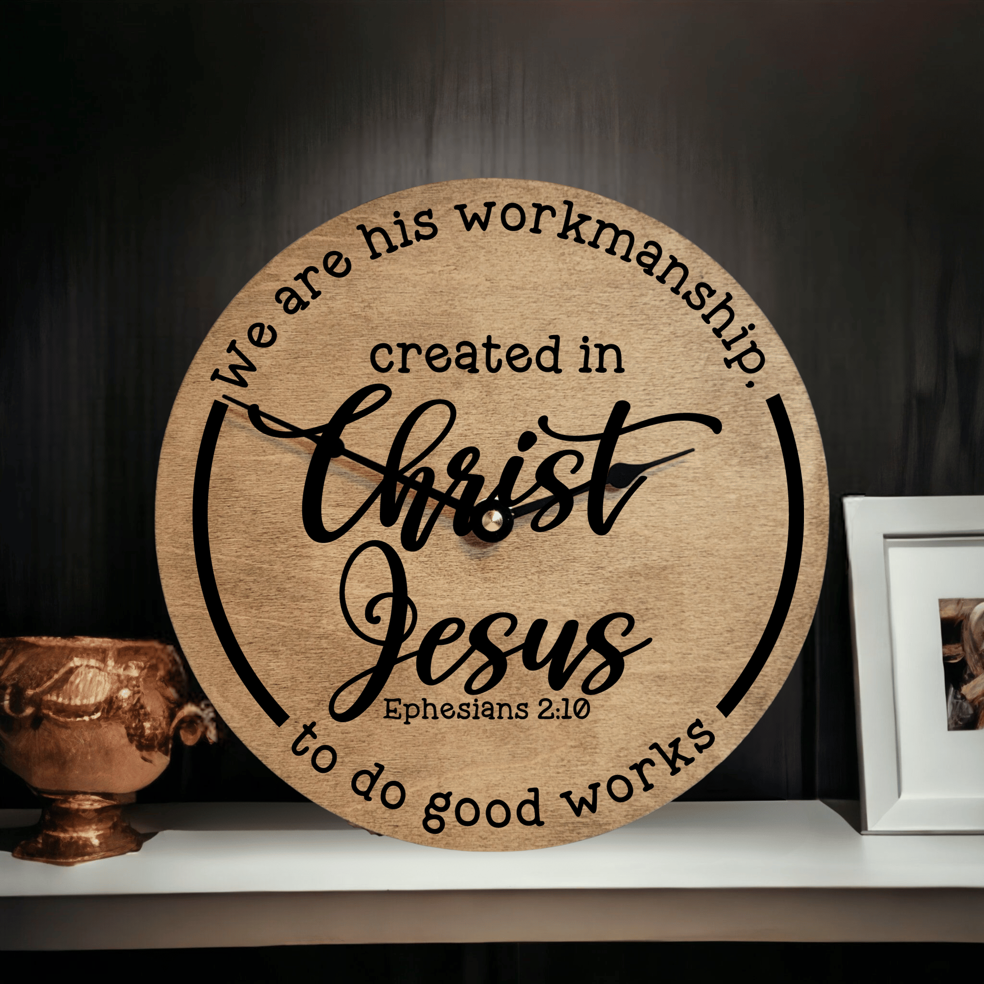 Ephesians 2:10 Created in Christ Jesus Bible Verse Clock