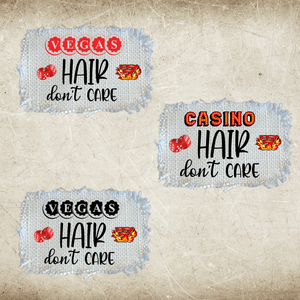Vegas Hair and Casino Hair Don&#39;t Care sublimated hat patches