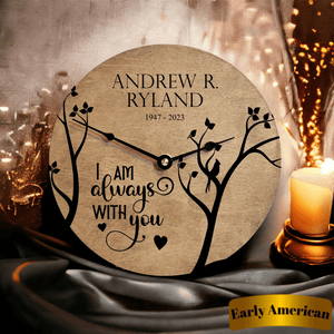 I Am Always With You Personalized Memorial Clock
