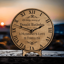 Load image into Gallery viewer, A husband&#39;s love is timeless in memory of memorial clock made of maple wood and personalized
