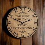 Time spent with family is worth every second home decor wood clock