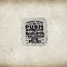 Load image into Gallery viewer, Sarcastic and funny sayings sublimated on white frayed hat patches
