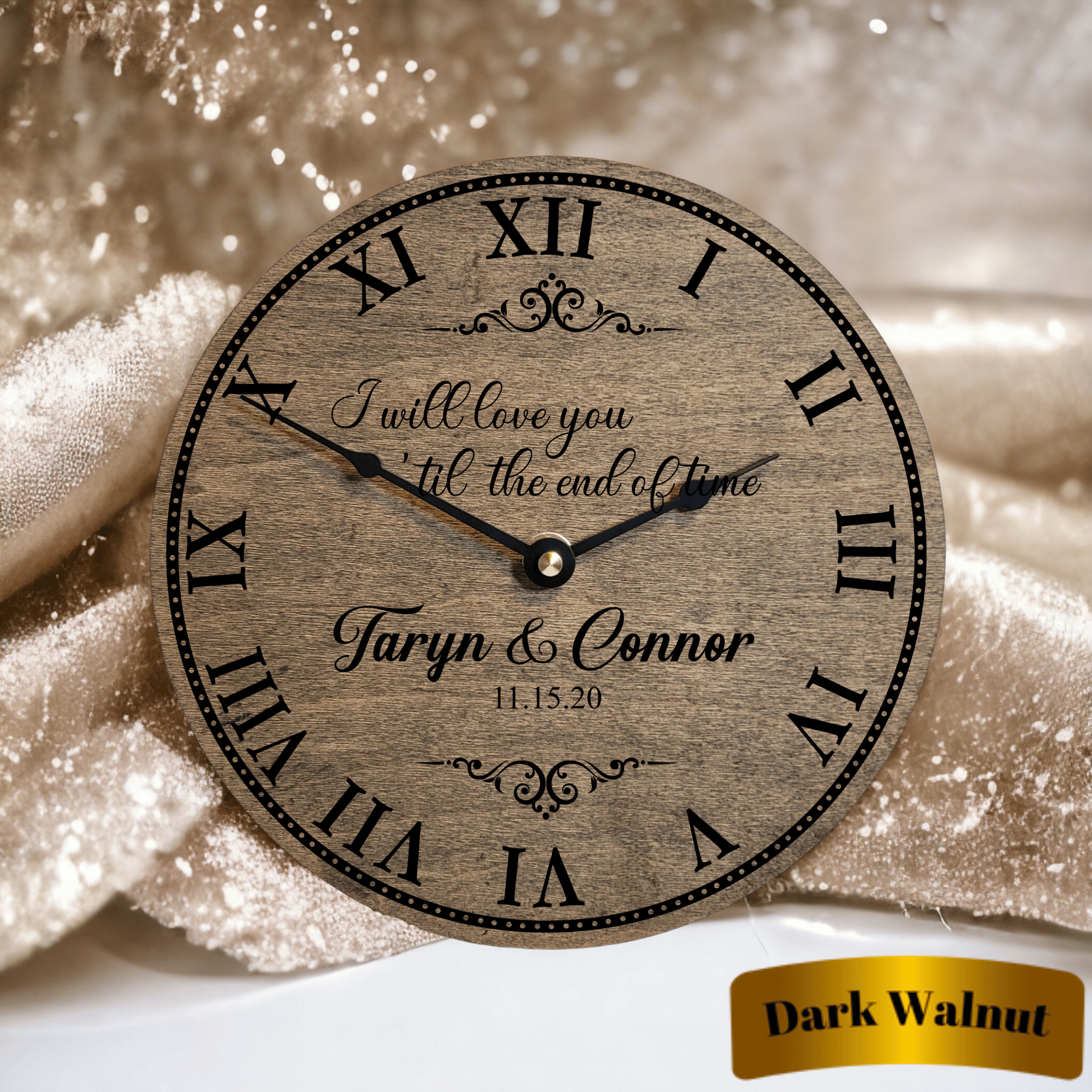 I Will Love 'Til the End of Time Wedding or Anniversary Clock