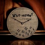 Who Cares I'm Retired Falling Numbers Retirement Clock