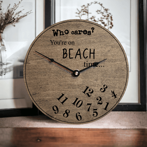 Who Cares You're On Beach Time Clock