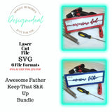 Awesome Dad Keep That Shit Up Sign Gift SVG Bundle Laser Digital Download Files - Designodeal