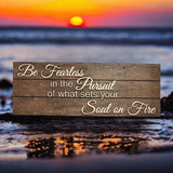 Be Fearless Inspirational Art Wood Sign - Designodeal