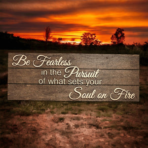 Be Fearless Inspirational Art Wood Sign - Designodeal