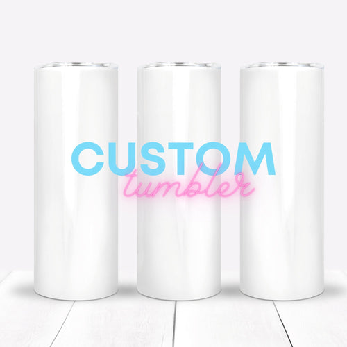 Custom Sublimation Tumbler Straight Skinny - Designodeal