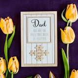 Dad You Are The Piece That Holds Us Together Sign - Designodeal