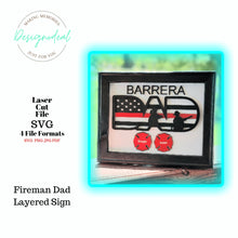 Load image into Gallery viewer, Fireman Dad Layered Sign Digital File Only - Designodeal
