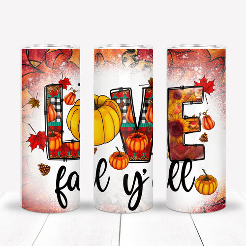 Love Fall Y'all Sublimation Tumbler Straight Skinny - Designodeal