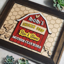 Load image into Gallery viewer, Mom&#39;s Chicken Coop Sign - Rise &amp; Shine Mother Cluckers - Designodeal
