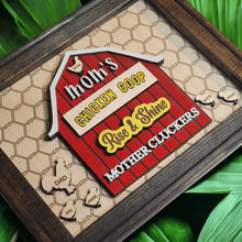 Load image into Gallery viewer, Mom&#39;s Chicken Coop Sign - Rise &amp; Shine Mother Cluckers - Designodeal
