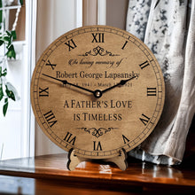 Load image into Gallery viewer, Personalized A Father&#39;s Love Is Timeless Memorial Clock - Designodeal
