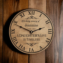 Load image into Gallery viewer, Personalized Daughter&#39;s Love Is Timeless Memorial Clock - Designodeal
