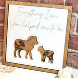 Sheep & Child Everything I Am You Helped Me To Be Sign - Designodeal