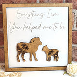 Sheep & Child Everything I Am You Helped Me To Be Sign - Designodeal