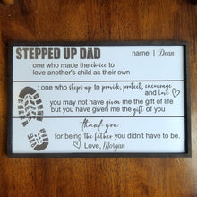 Load image into Gallery viewer, Stepped Up Dad Father&#39;s Day Sign ~ Step Dad / Bonus Dad Gift - Designodeal

