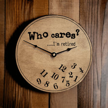 Load image into Gallery viewer, Who Cares I&#39;m Retired Falling Numbers Retirement Clock - Designodeal
