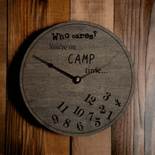 Load image into Gallery viewer, Who Cares You&#39;re On Camp Time Clock - Designodeal
